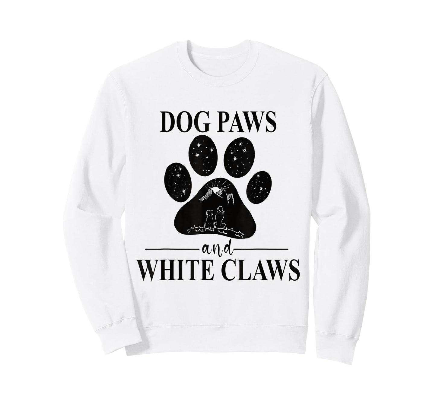 Dog Paws and White Claws - Dog Paw Mom T-Shirt for Men Women Kids