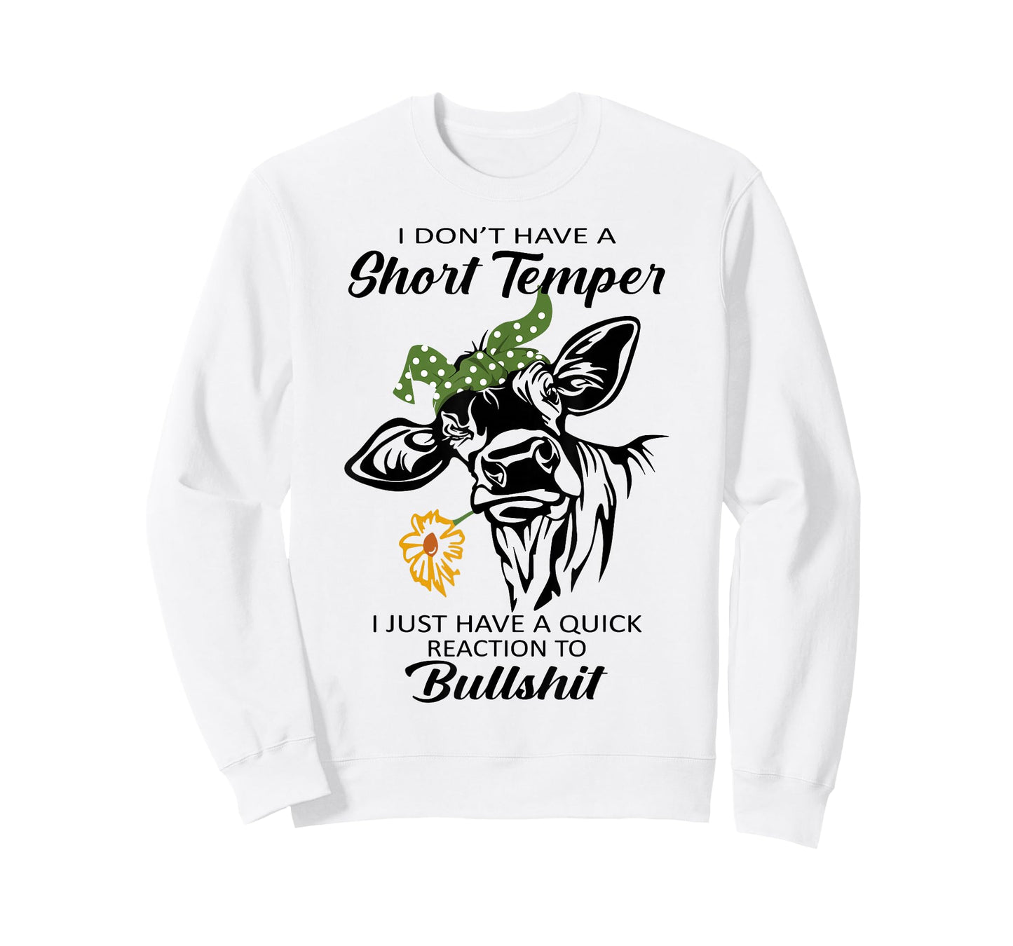 Cow I Don't Have A Short Temper I Just Have A Quick Reaction T-Shirt