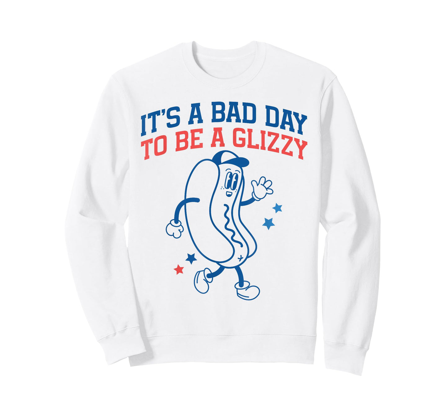 It’s A Bad Day to Be A Glizzy Funny Fourth of July Hot Dog T-Shirt