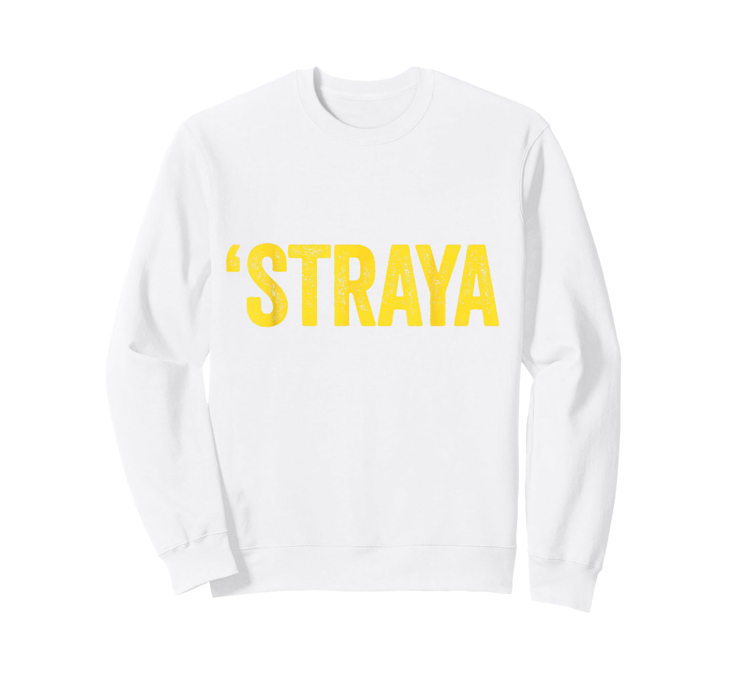 'Straya Australian Slang Australia Adult Men Women Kids T-Shirt