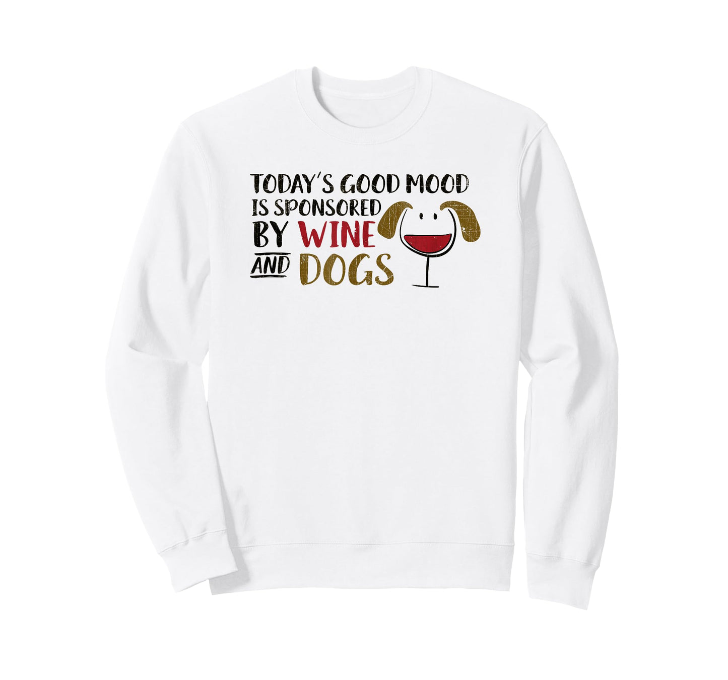 Today's Good Mood is Sponsored by Wine & Dogs Wine Glass Dog T-Shirt