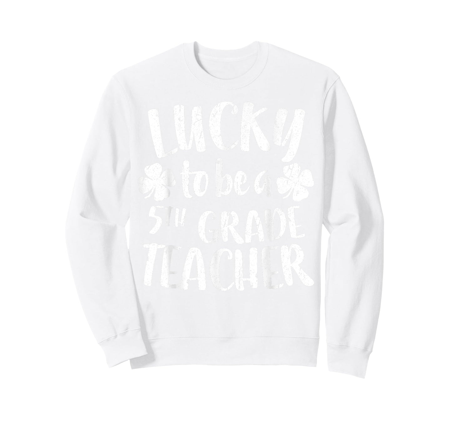 Lucky To Be A 5th Grade Teacher Shirt Fifth Grade Men Women T-Shirt