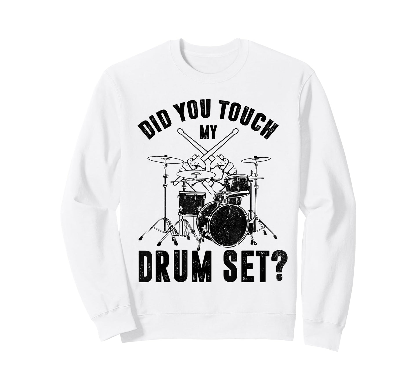 Funny Drummer Percussion Drums Did You Touch My Drum Set T-Shirt