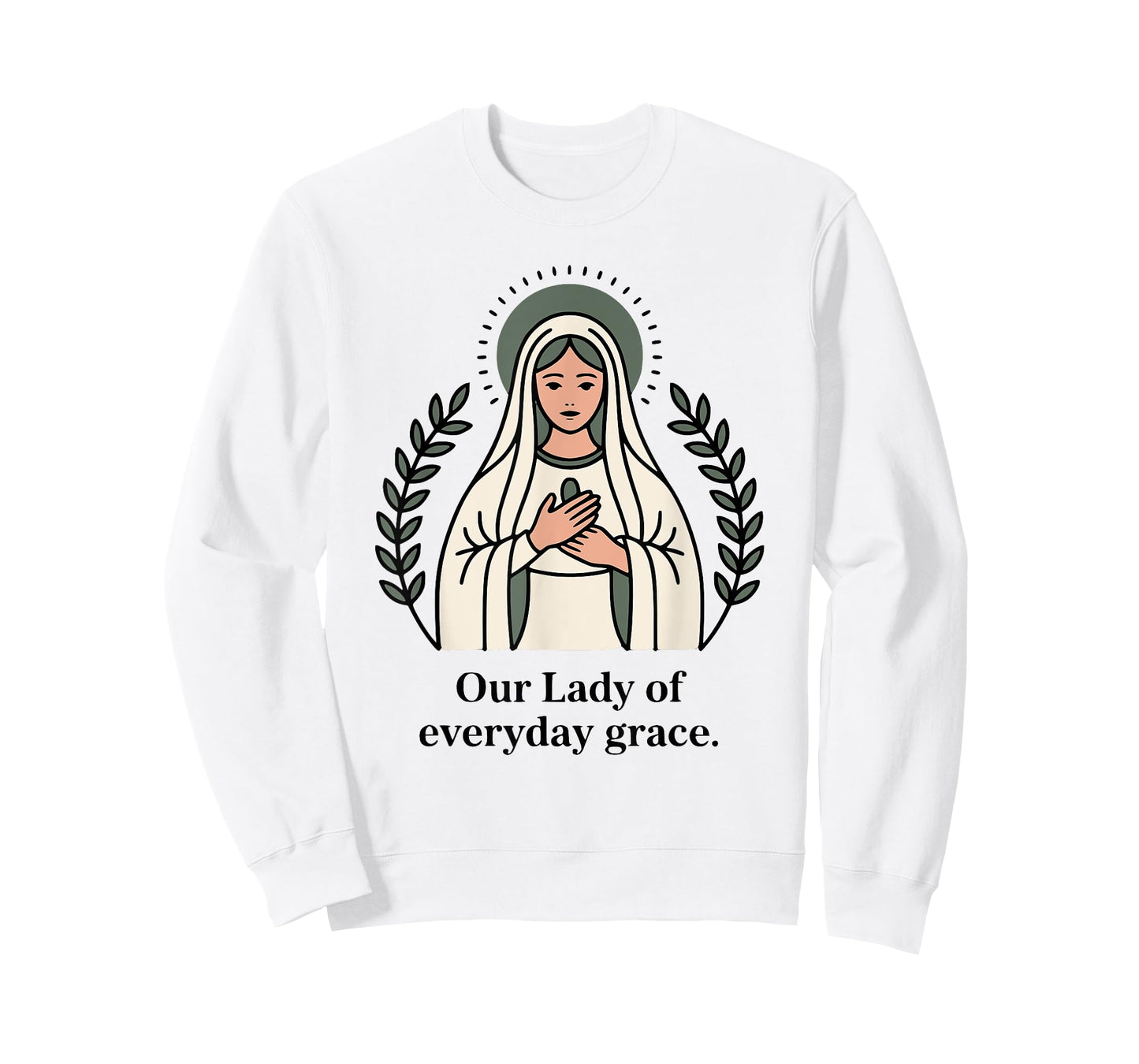 Our Lady of Every Day Grace Mother's Design T-Shirt