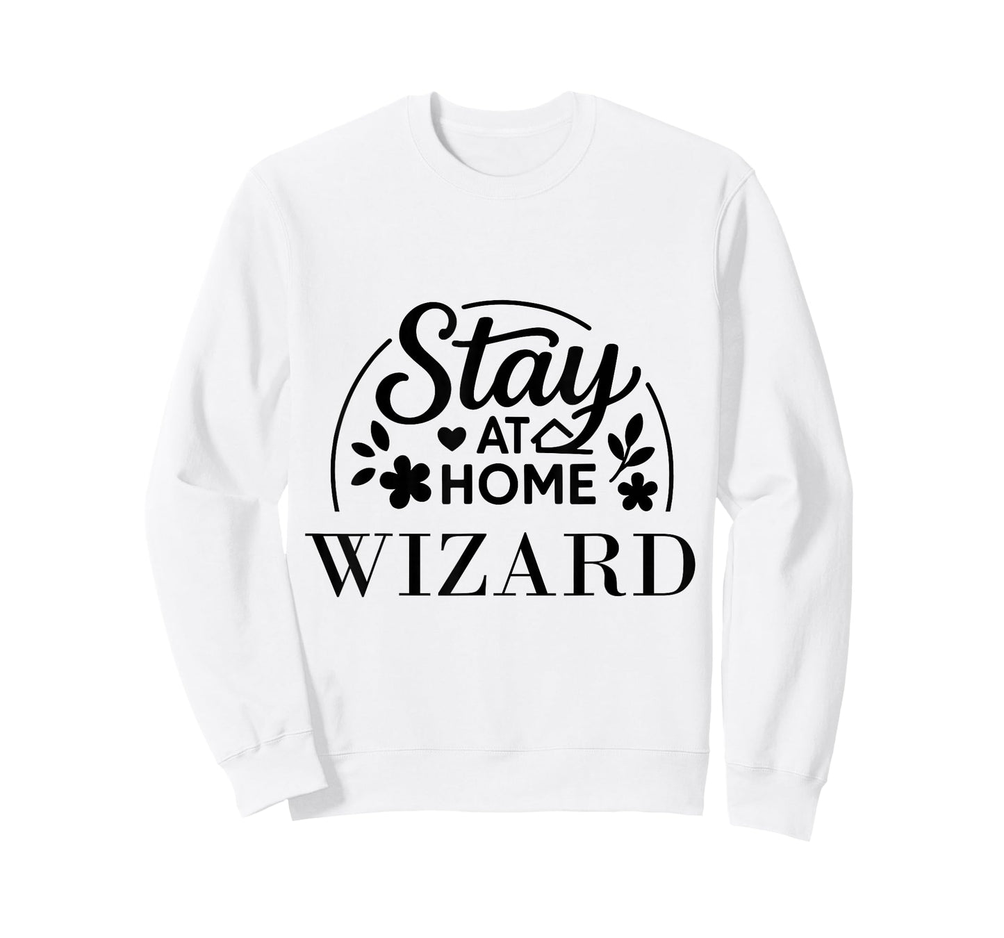 Stay at Home Wizard Funny Quote Suitable for Kids Men Women. T-Shirt