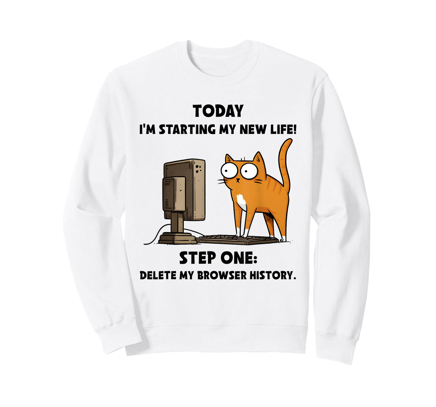 Cat Today I’m Starting My New Life Step One Delete Browser T-Shirt