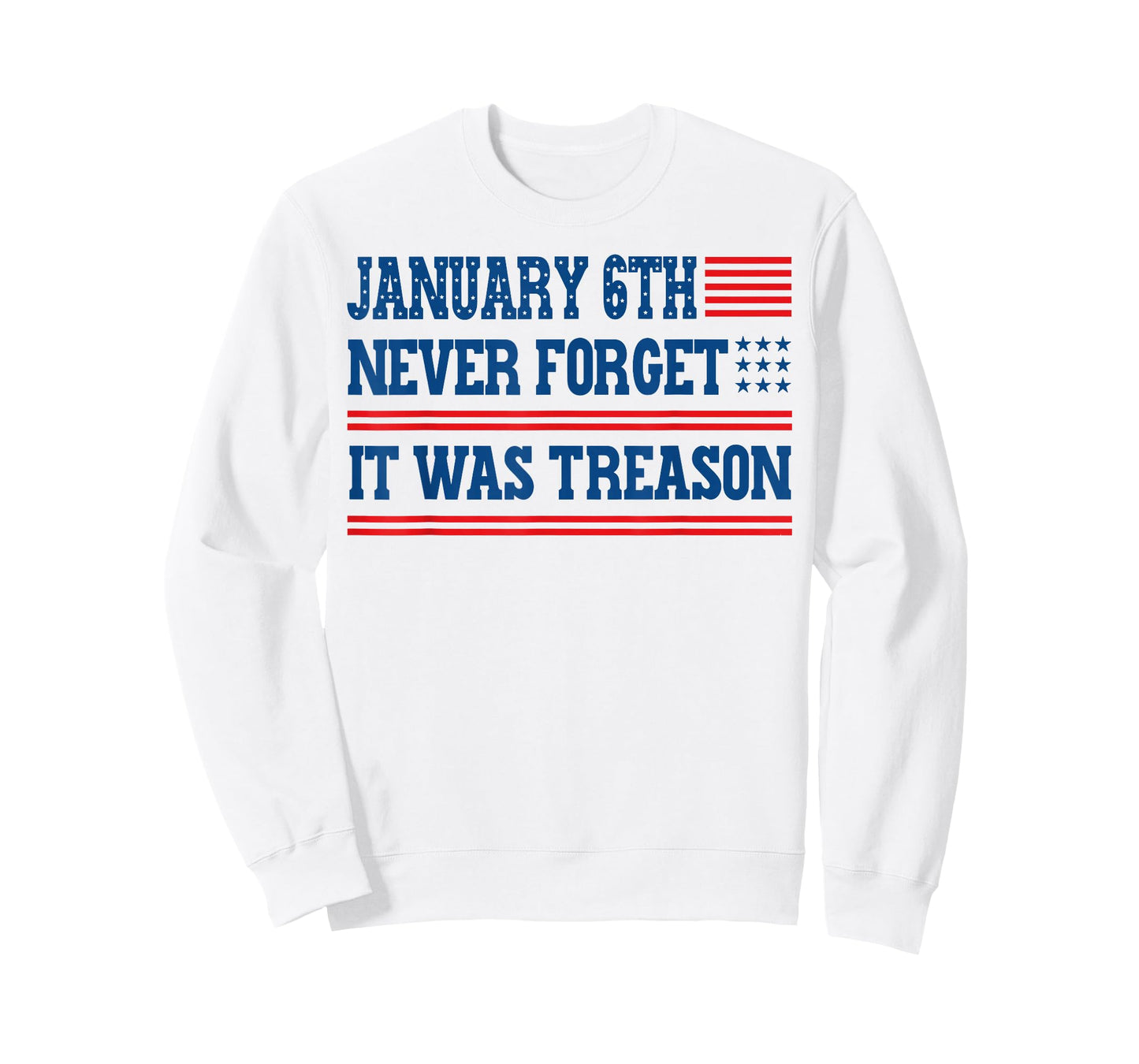 January 6th Never Forget It was Treason T-Shirt