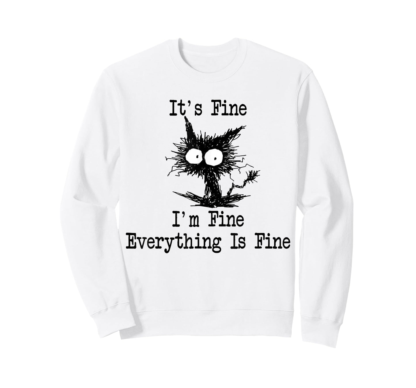 It's Fine I'm Fine Everything Is Fine Funny Black Cat T-Shirt