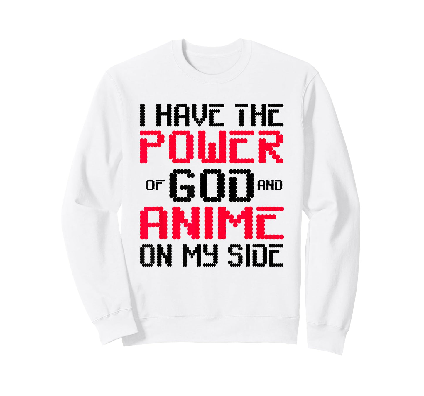I Have the Power of God and Anime on My Side TShirt T-Shirt