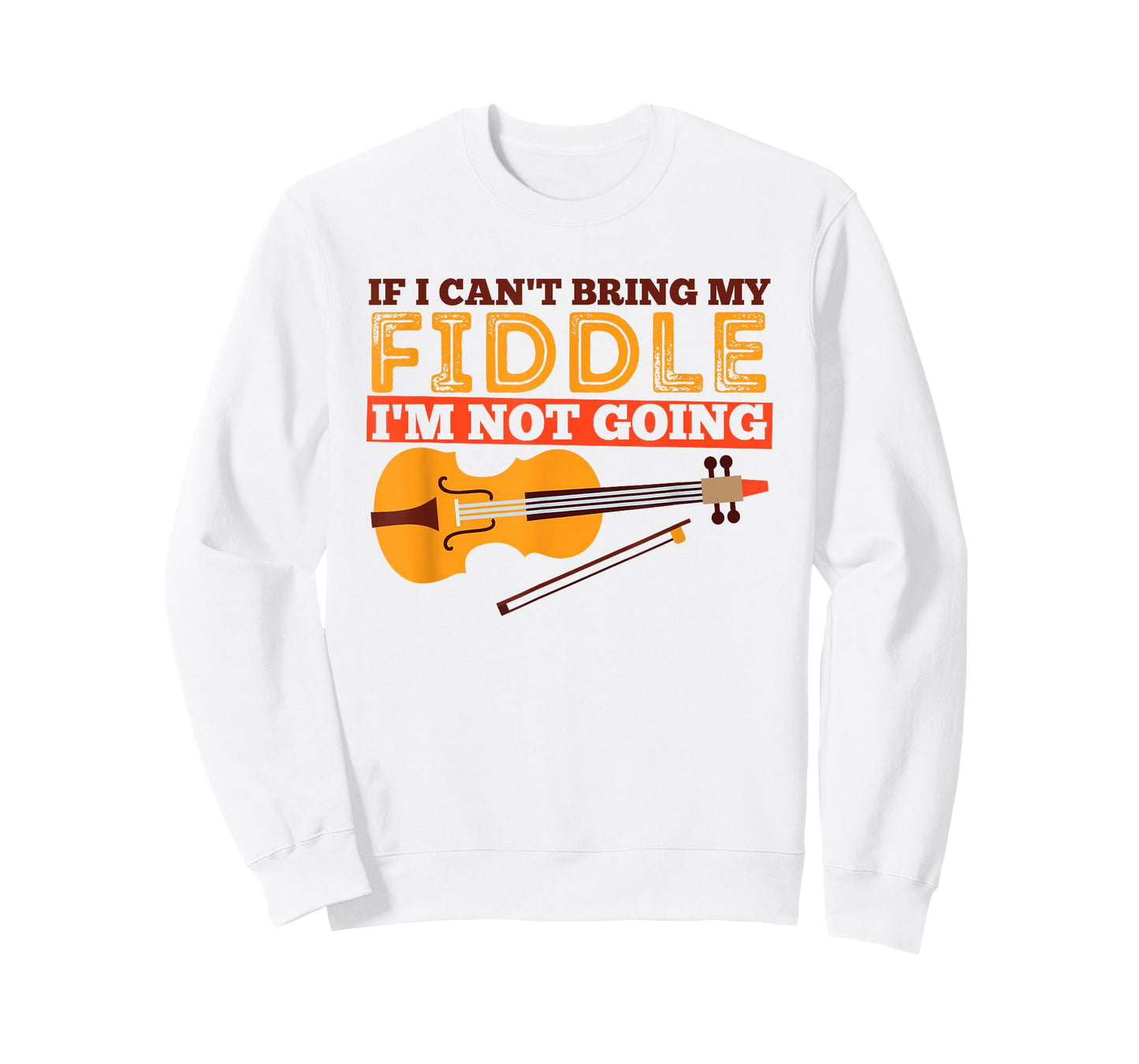 Funny Fiddle Shirt - If I Can't Bring My Fiddle ... T-Shirt