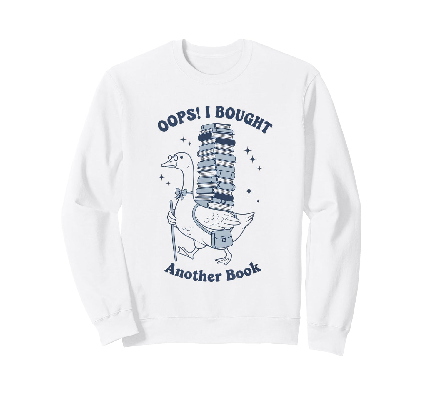 Oops I Bought Another Book - Funny Goose Design T-Shirt