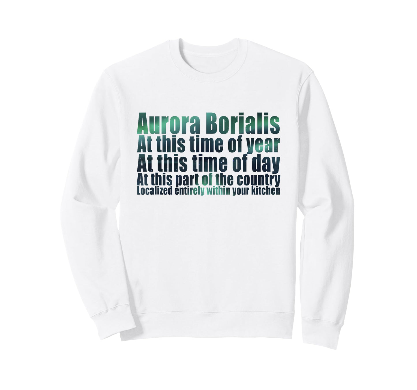 Aurora Borialis Shirt | Dank Meme Steamed Hams Shirt