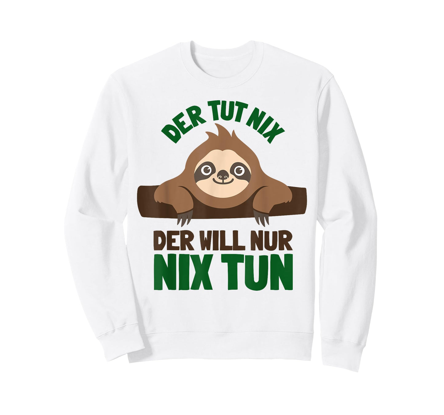 Der TUT nix Der Will nur nix tun - Sloth Faulpelz Chiller T-Shirt