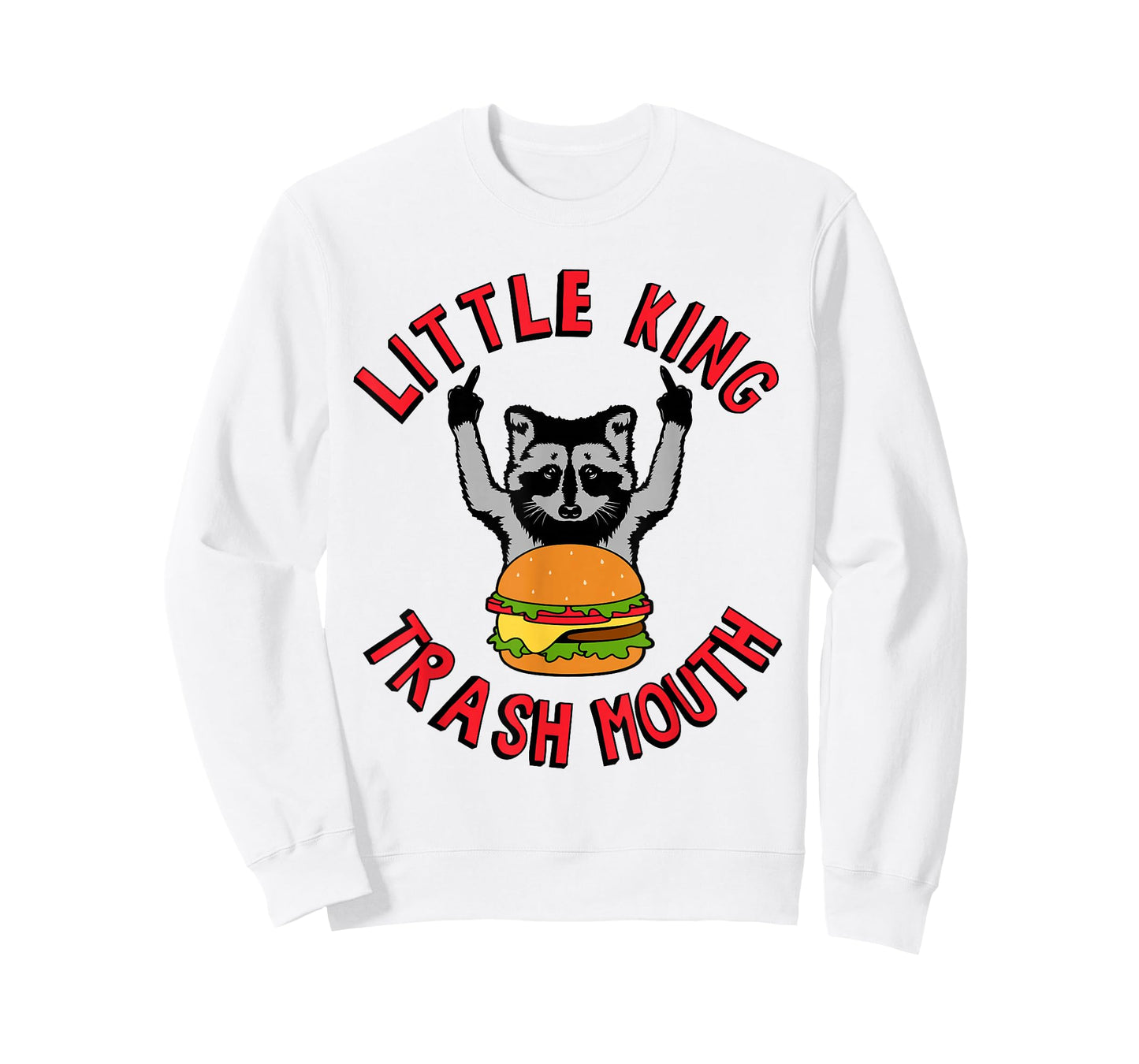 Little King Trash Mouth Racoon Burgers Lover Biggest Fan T-Shirt