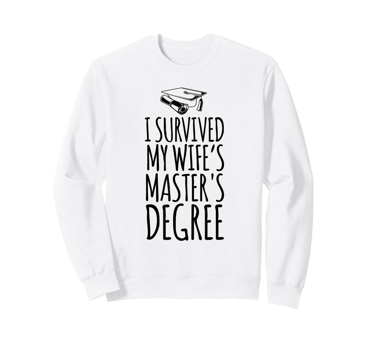 I Survived My Wife's Master's Degree Shirt Wife Graduation T-Shirt