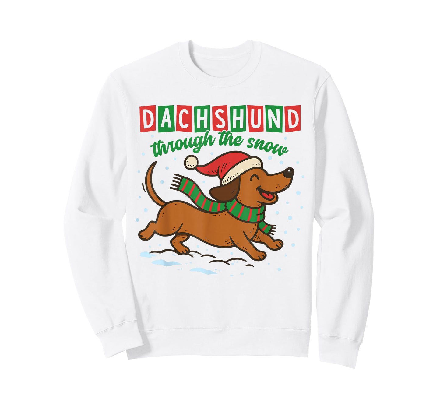 Dachshund Through The Snow Funny Christmas Wiener Dog T-Shirt