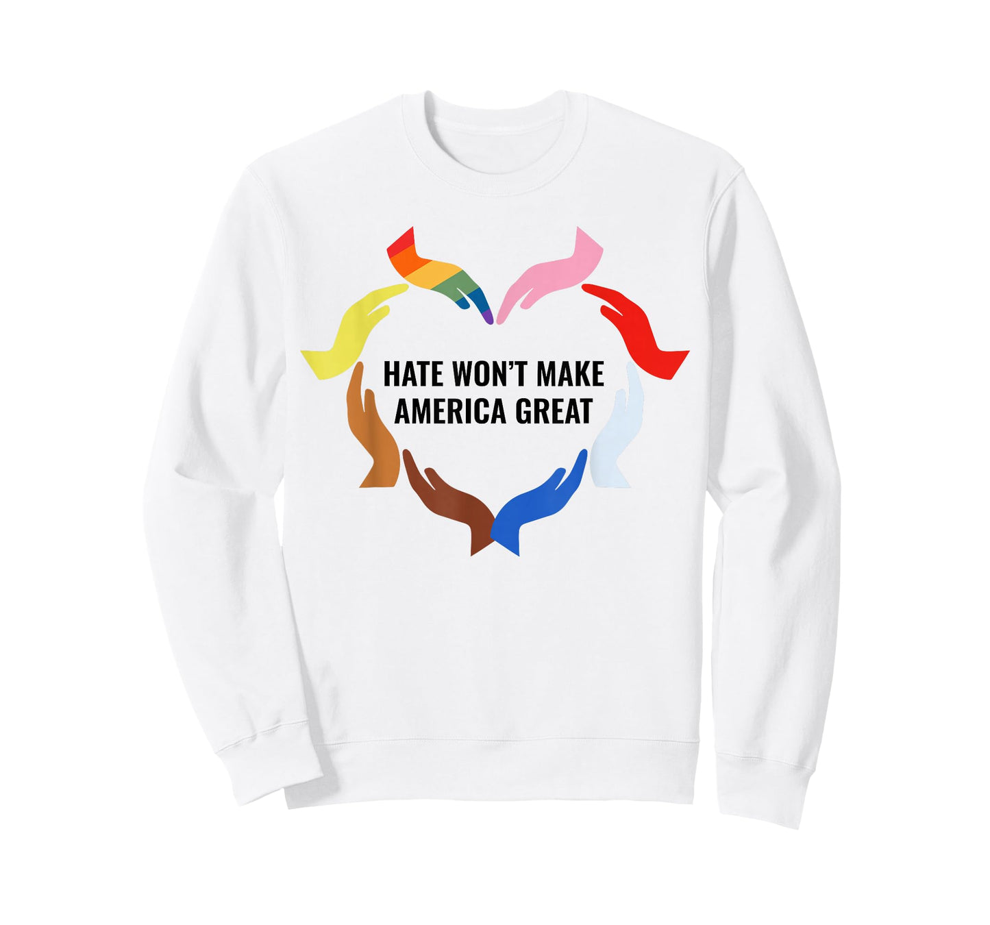 Hate Won't Make America Great T-Shirt
