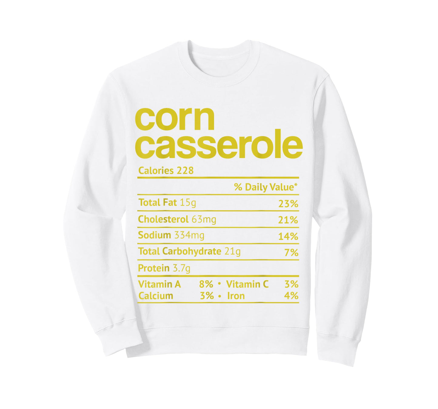 Corn Casserole Nutrition Fact Funny Thanksgiving Christmas T-Shirt
