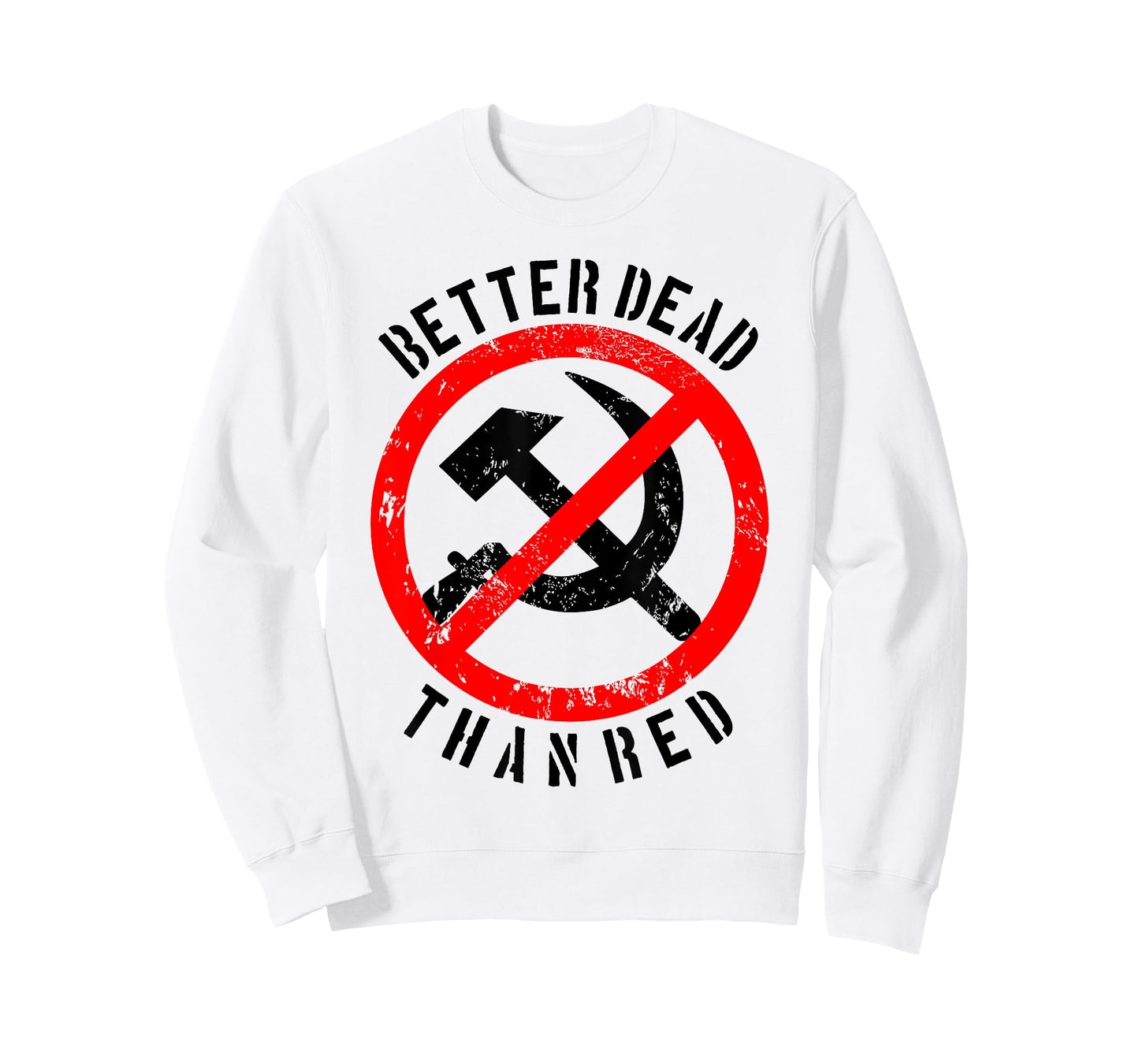 Better Dead Than Red Shirt | Cool Philistine T-shirt Gift T-Shirt