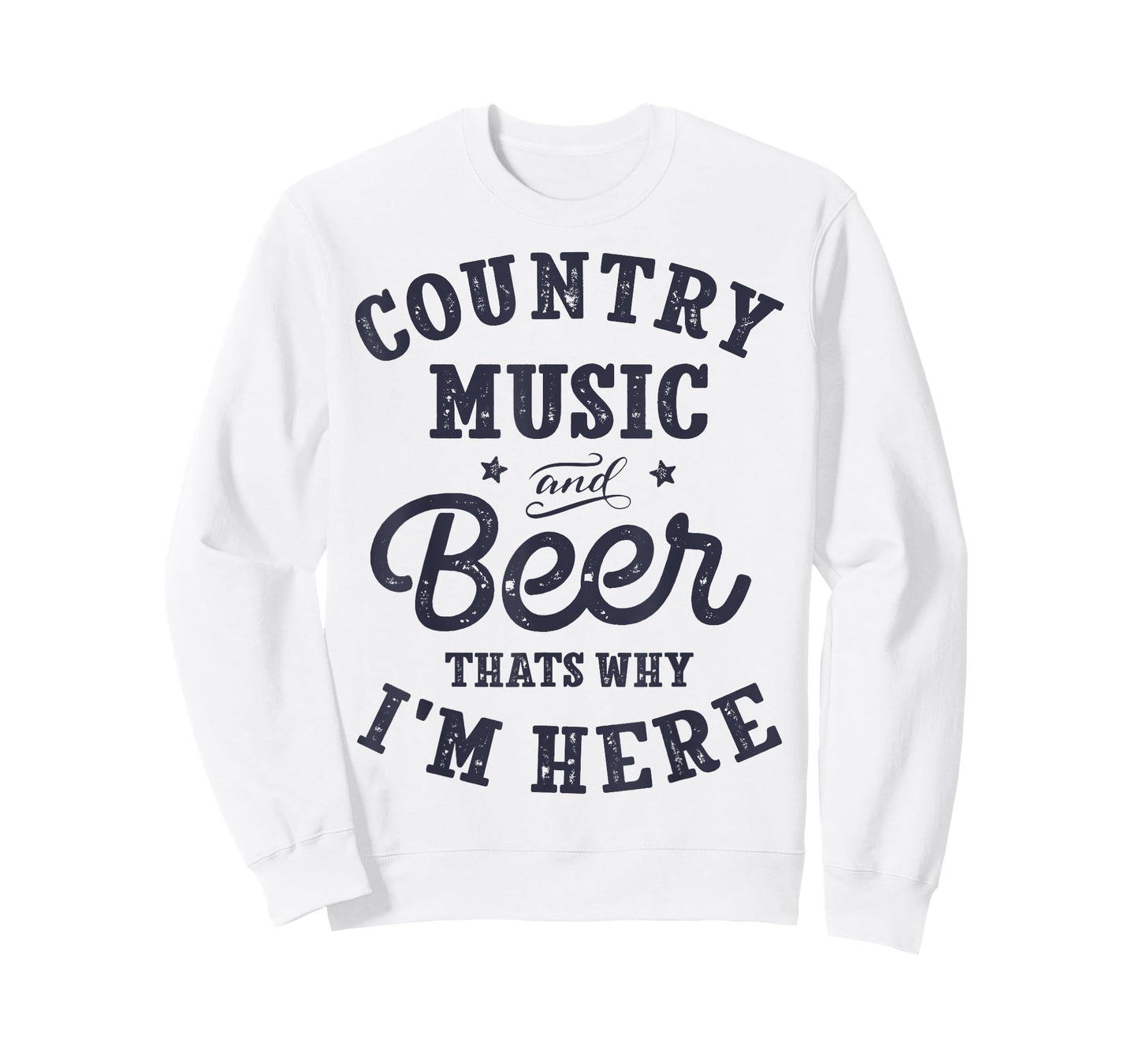 Country Music and Beer That's Why I'm Here T shirt Funny Tee T-Shirt