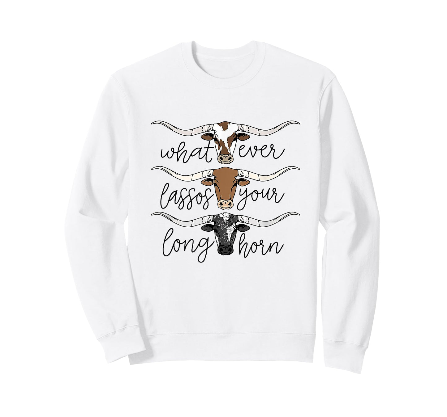 Whatever Lassos Your Longhorn Western Cowgirl T-Shirt