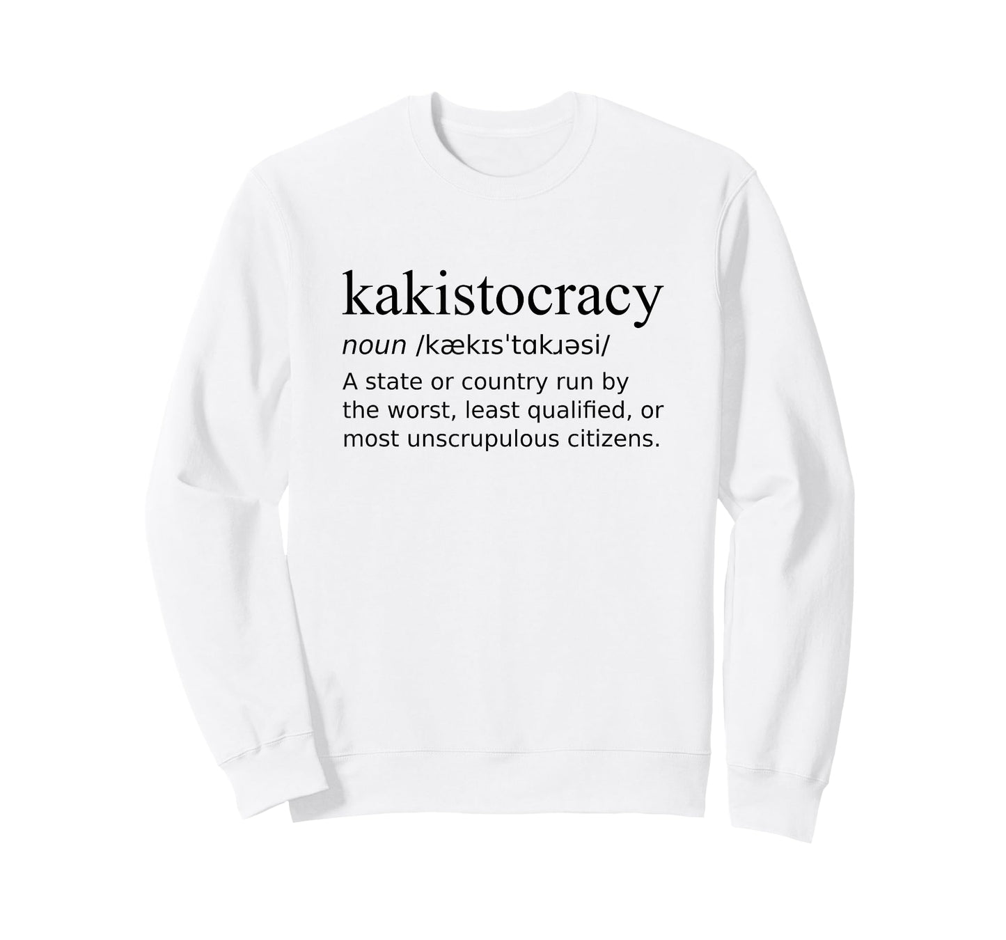 Definition Kakistocracy - Rule of the Worst T-Shirt