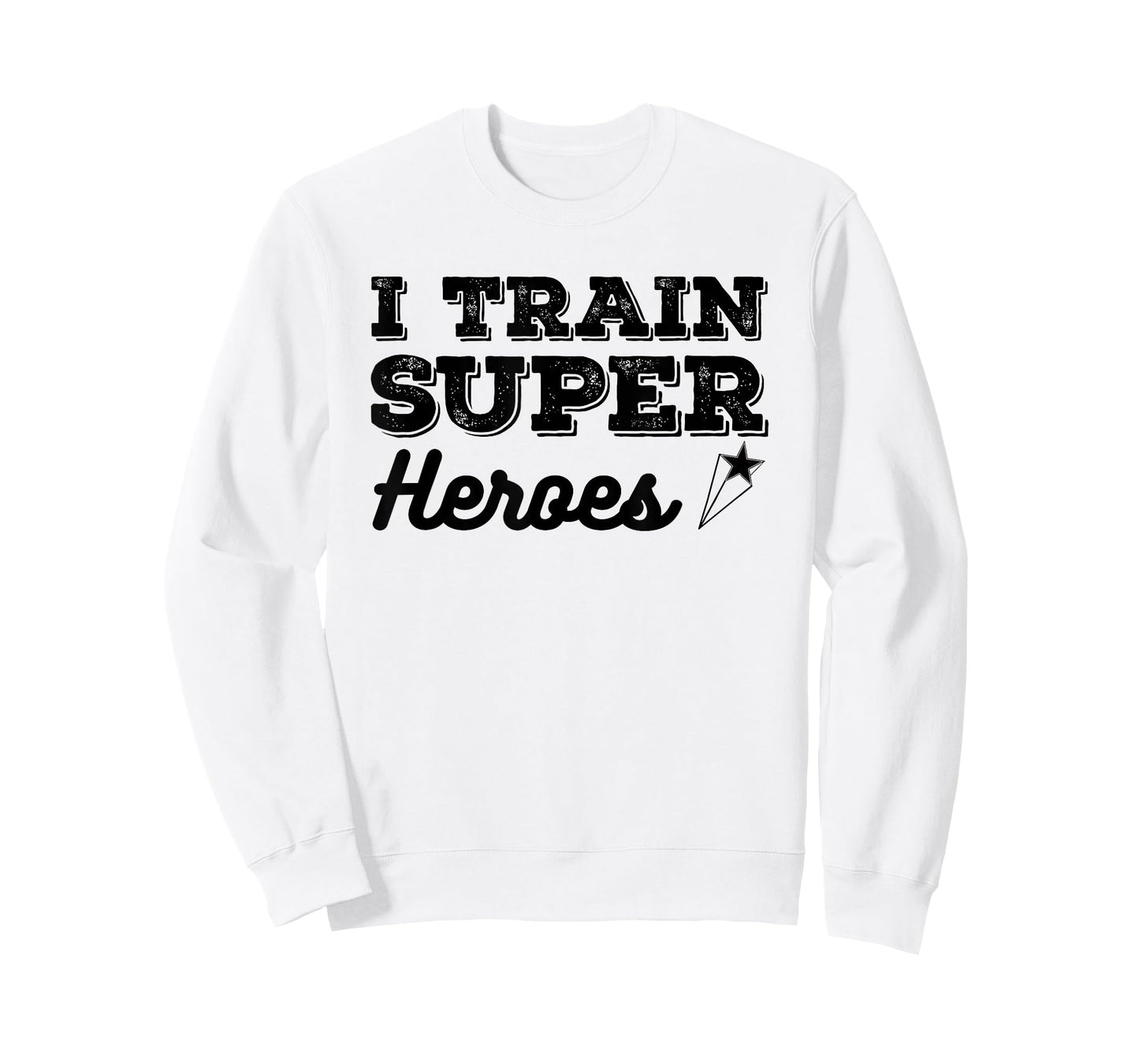 I Train Superheroes Funny Design for Teacher Coach Men Women T-Shirt