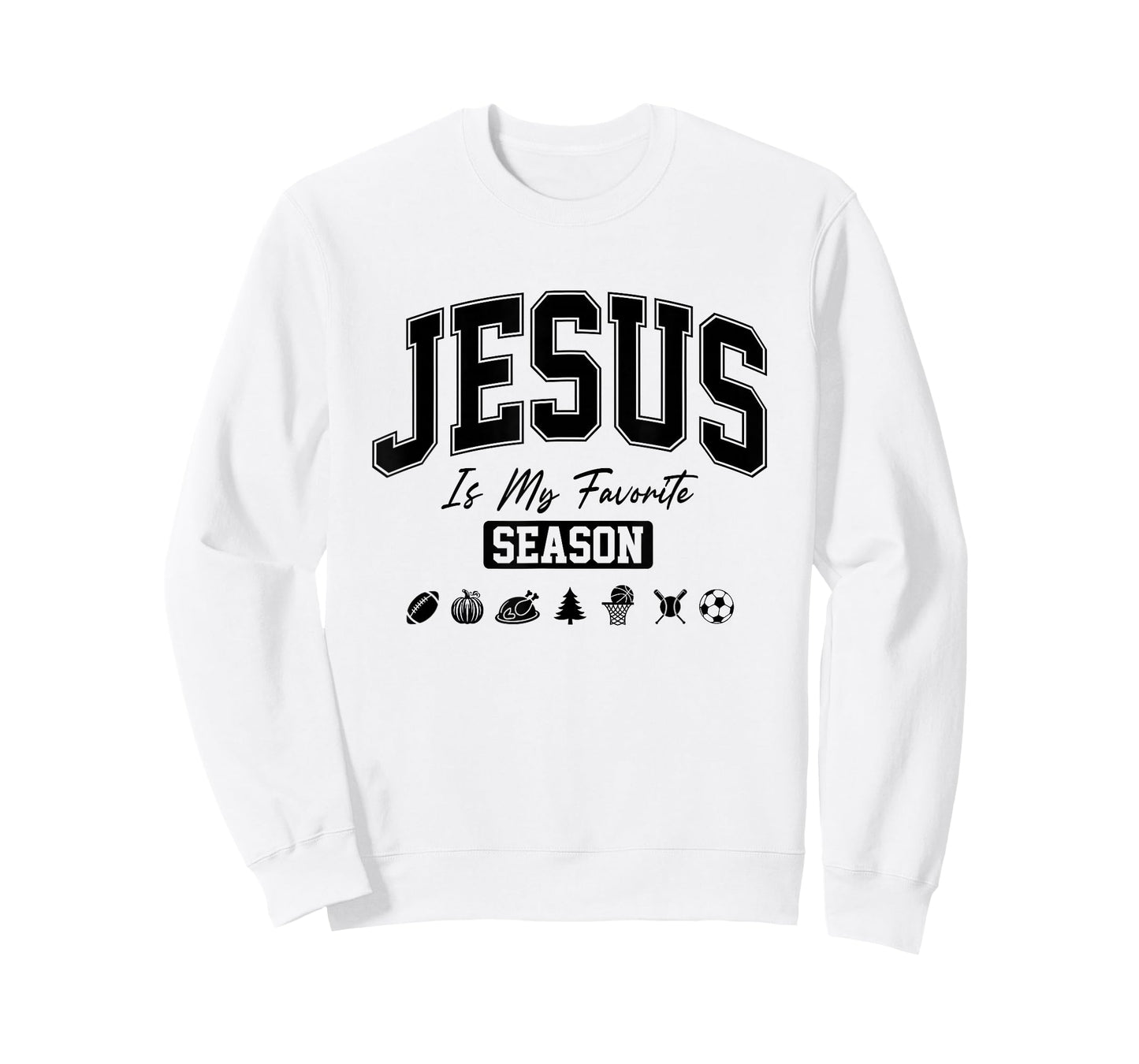 Jesus is My Favorite Season Christian Quote T-Shirt