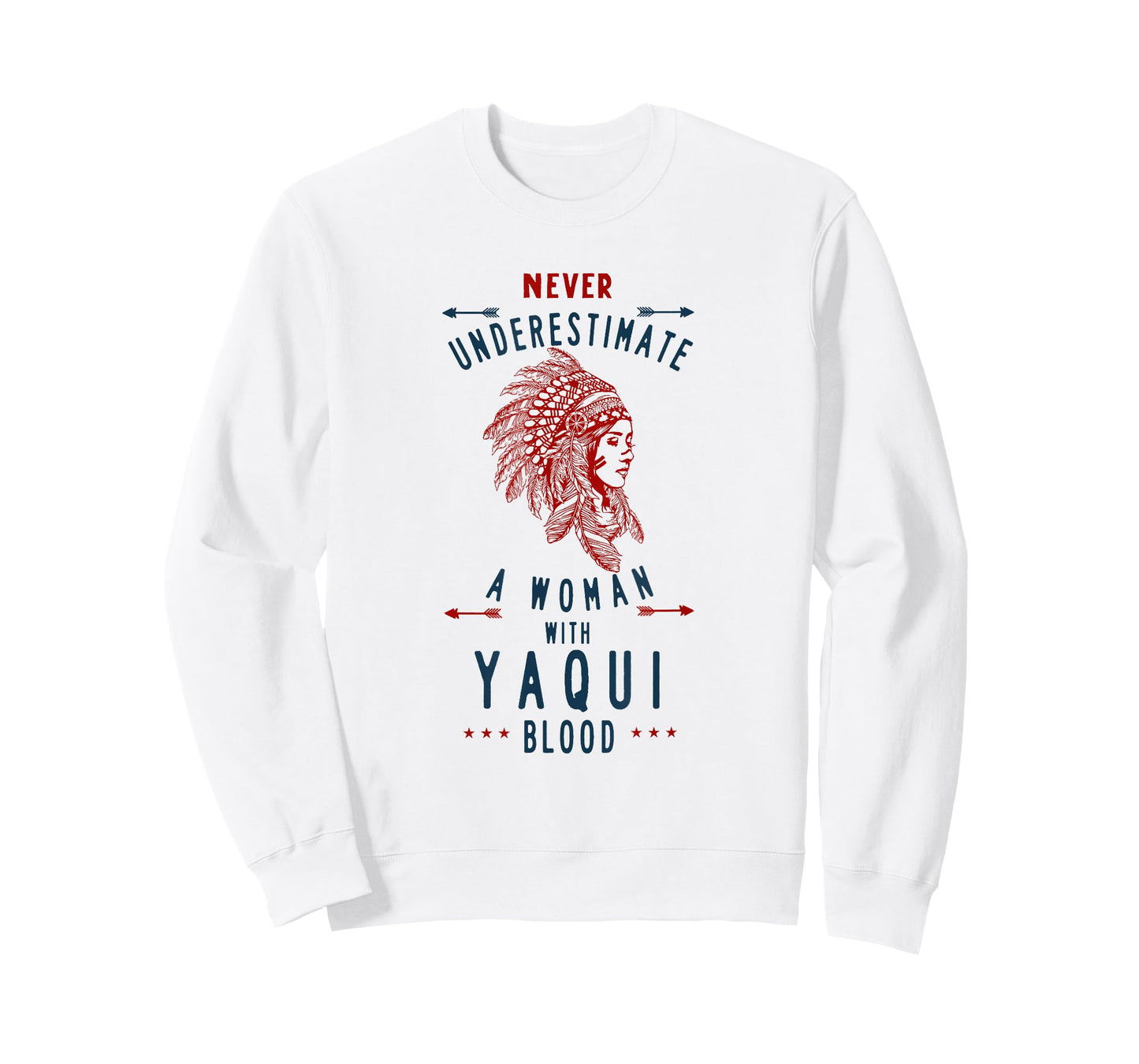 Yaqui Native Mexican Indian Woman Never Underestimate T-Shirt