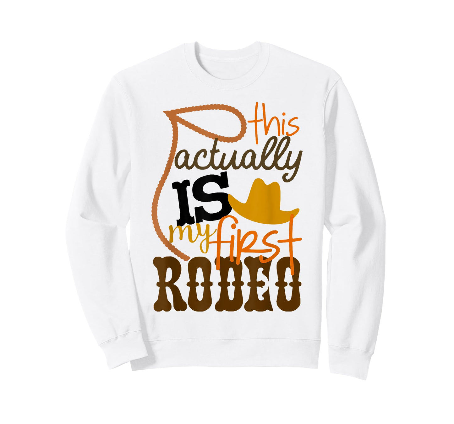 Funny Country Life Howdy This Actually Is My First Rodeo T-Shirt