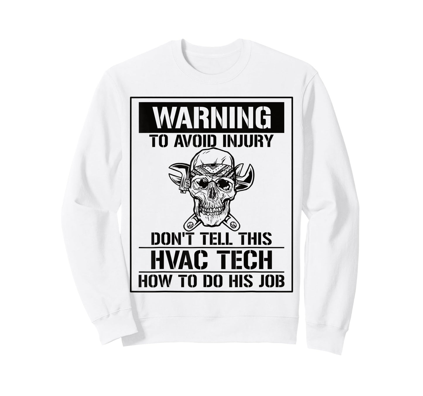 Don't Tell This HVAC Tech How To Do His Job HVAC Technician T-Shirt