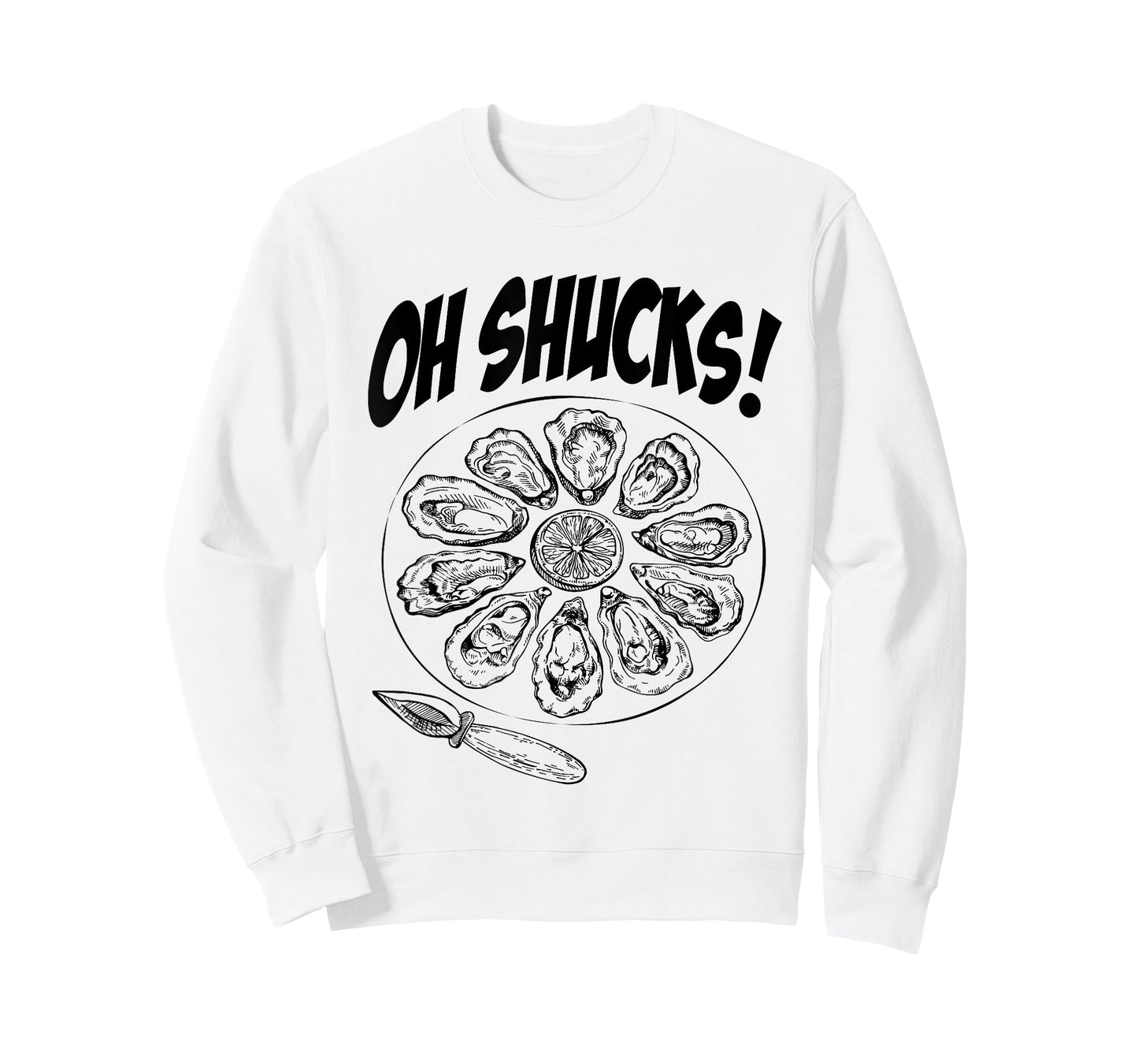 Oh Shucks Oysters Funny Gag for Oyster Lovers T-Shirt
