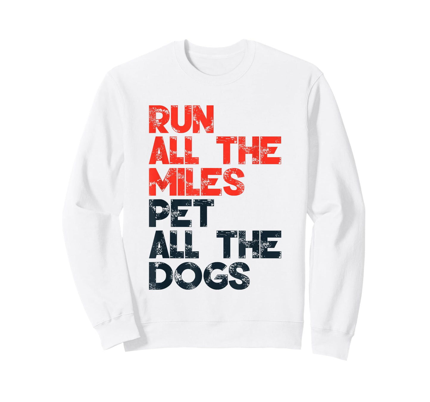 Run All The Miles Pet All The Dogs, Runner Pet Lover T-Shirt