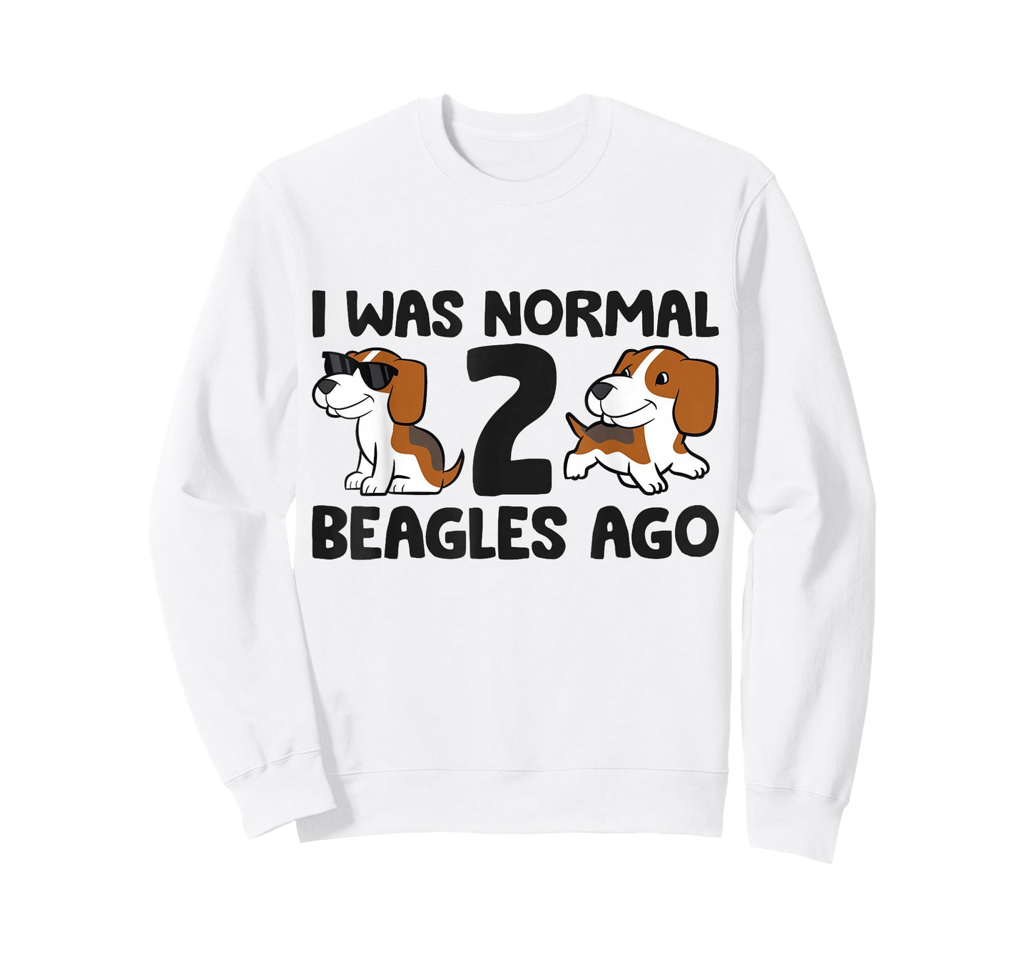 I Was Normal 2 Beagles Ago Funny Beagle T-Shirt