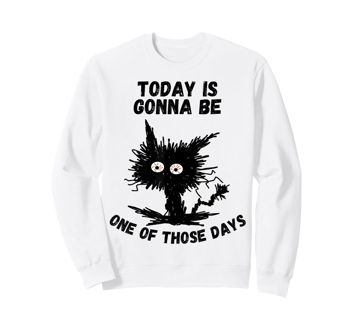 Today is Gonna Be One of Those Days Humor Funny Stressed Cat T-Shirt