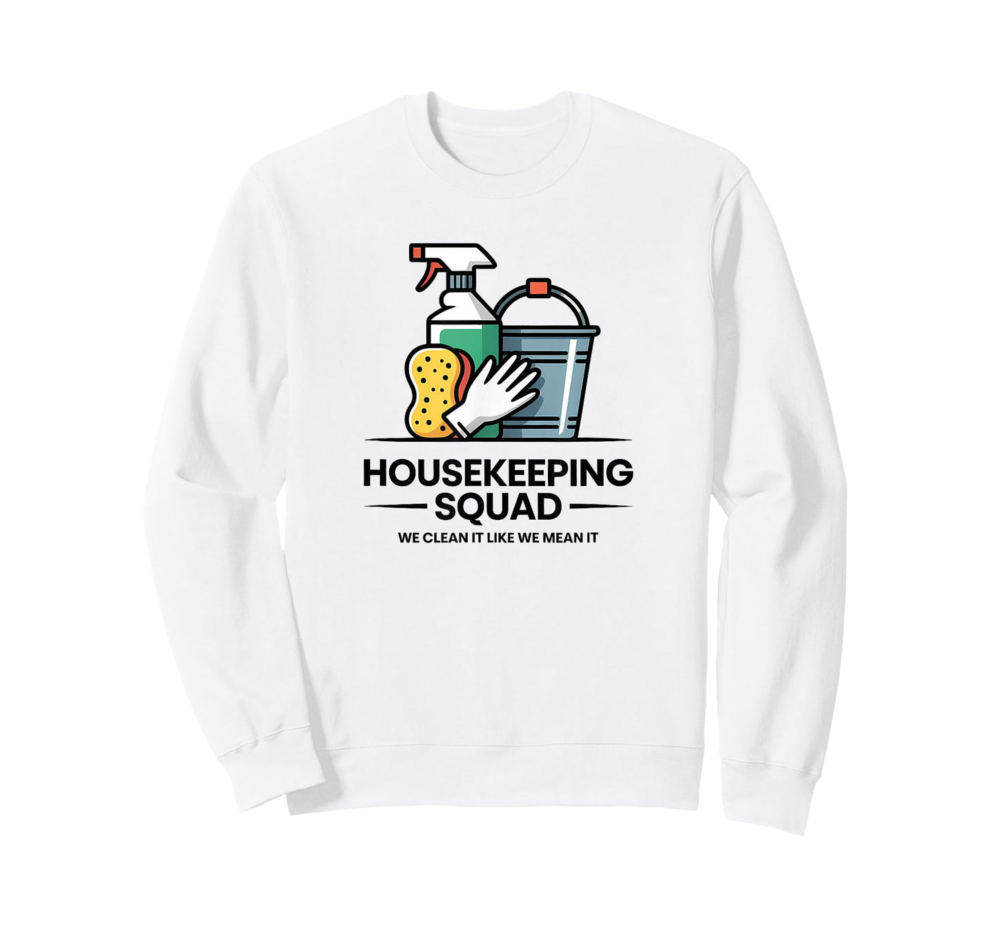 Funny Housekeeping Squad We Clean It Housekeeper T-Shirt
