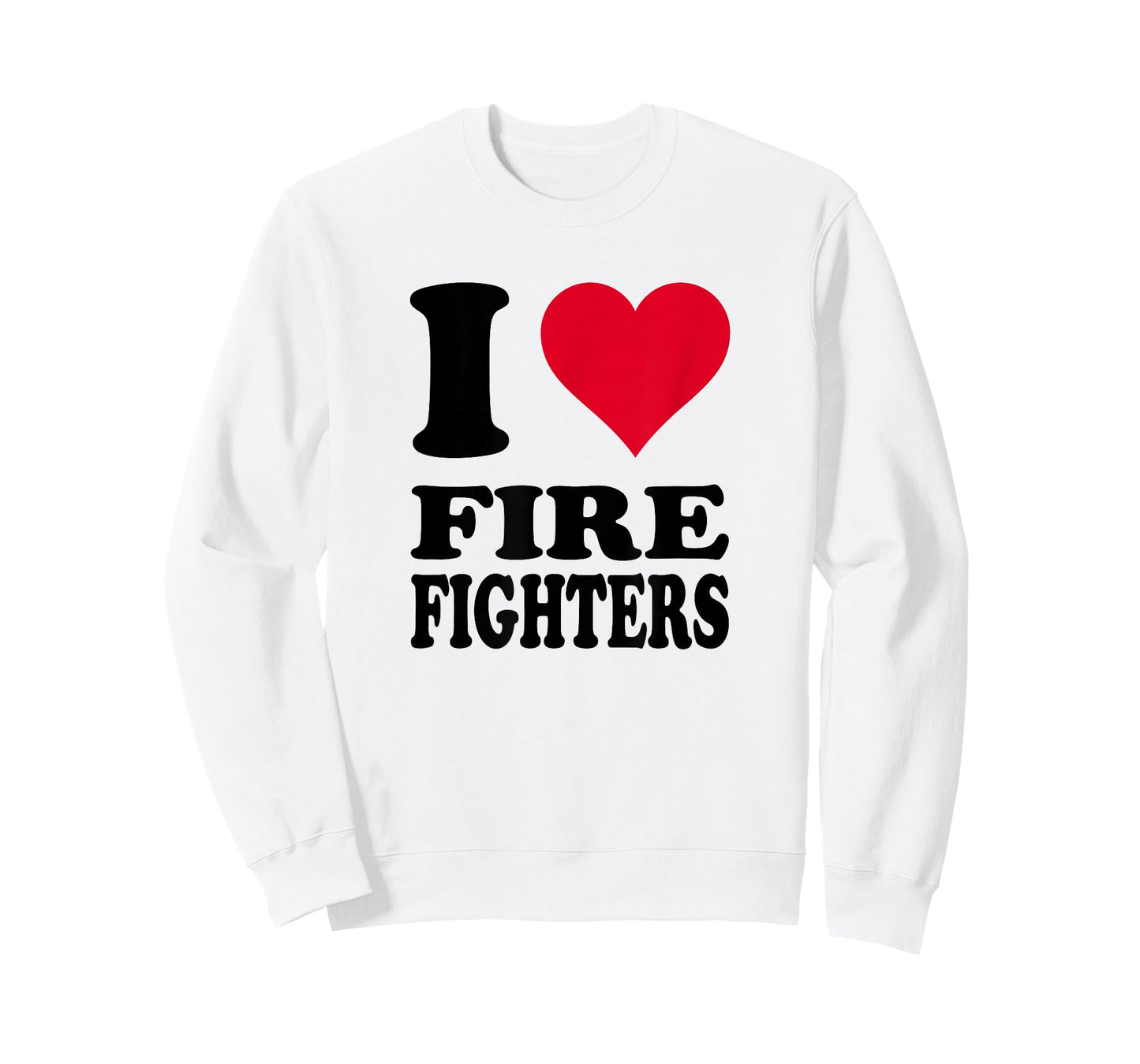 I Love Firefighters T-Shirt