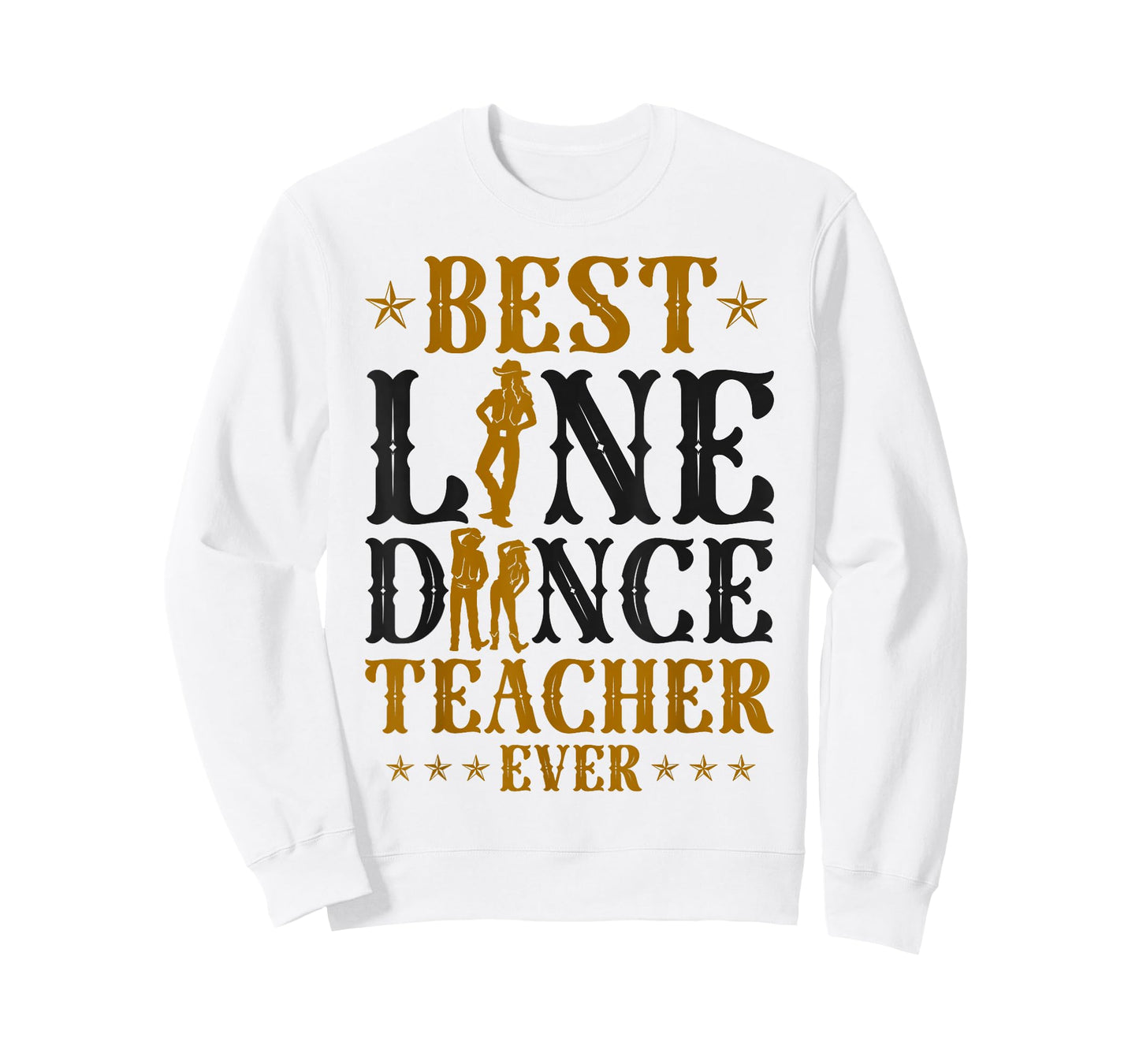 Line Dancing Dance Teacher Best Line Dance Teacher Ever T-Shirt