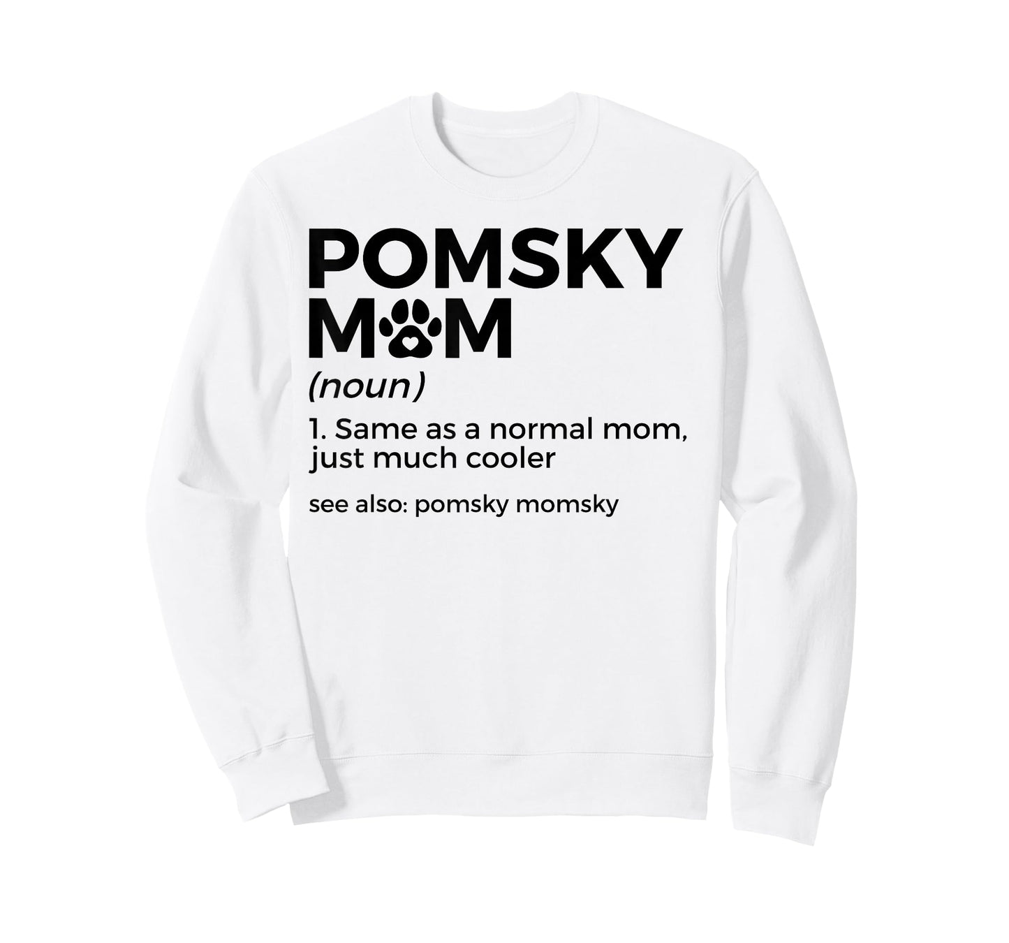 Pomsky Mom Definition Funny Pomsky Momsky Dog Mom T-Shirt