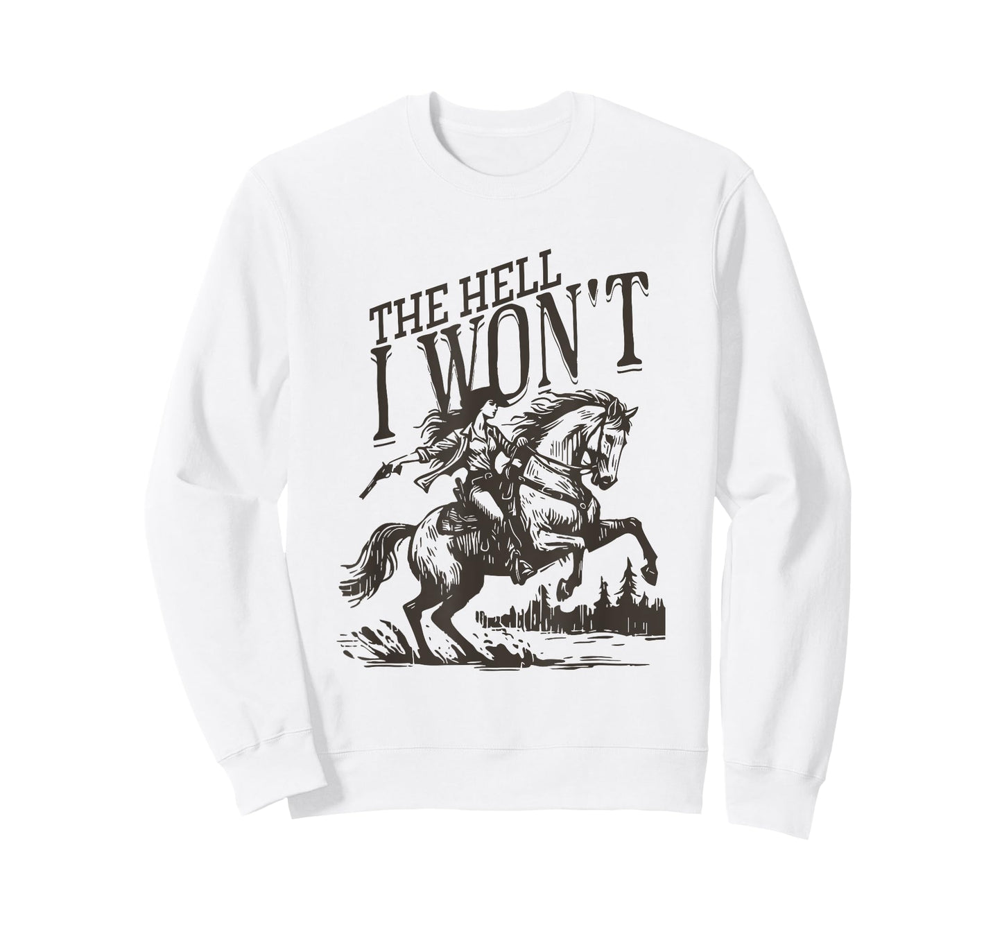 The Hell I Won't Horse Rider Vintage Country Western Rodeo T-Shirt