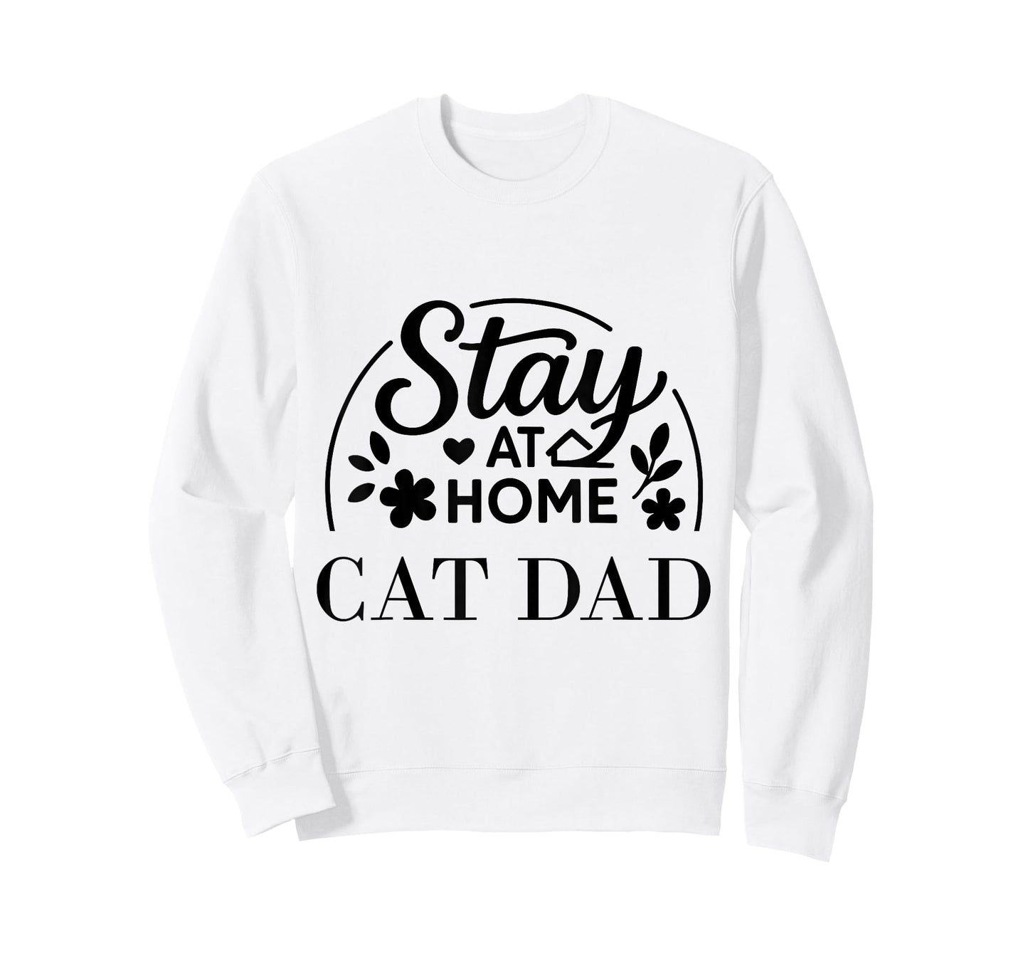 Stay at Home Cat Dad Funny Quote Suitable for Men Women. T-Shirt