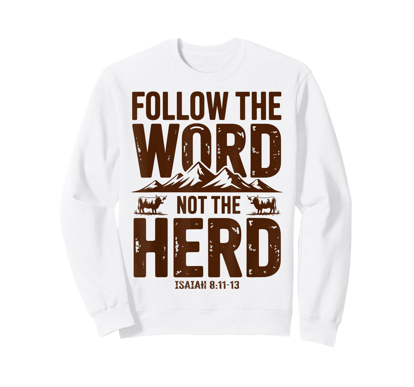 Follow The Word Not The Herd Christian Religion HighlandCow T-Shirt