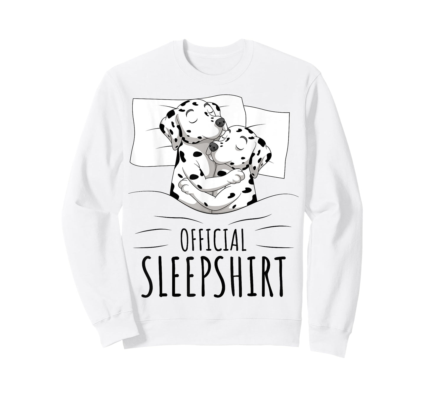 Dalmatian Dog Official Sleepshirt Men Women Kids T-Shirt