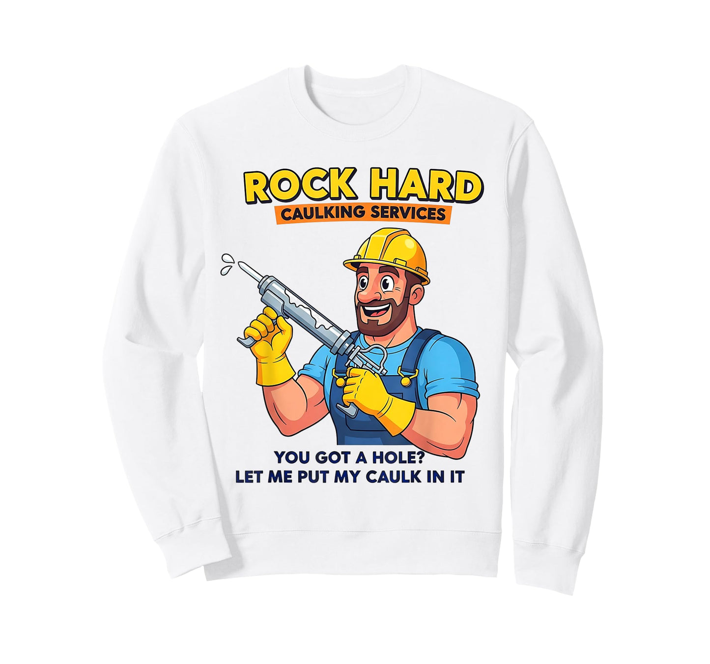 Funny Caulking Services Humor for Men and Adults T-Shirt