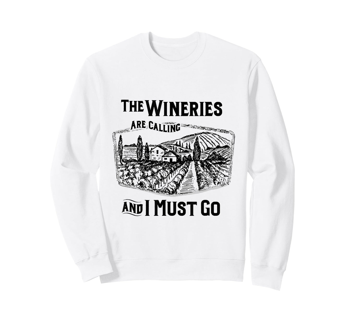 The Wineries Are Calling And I Must Go Wine Lover Country T-Shirt