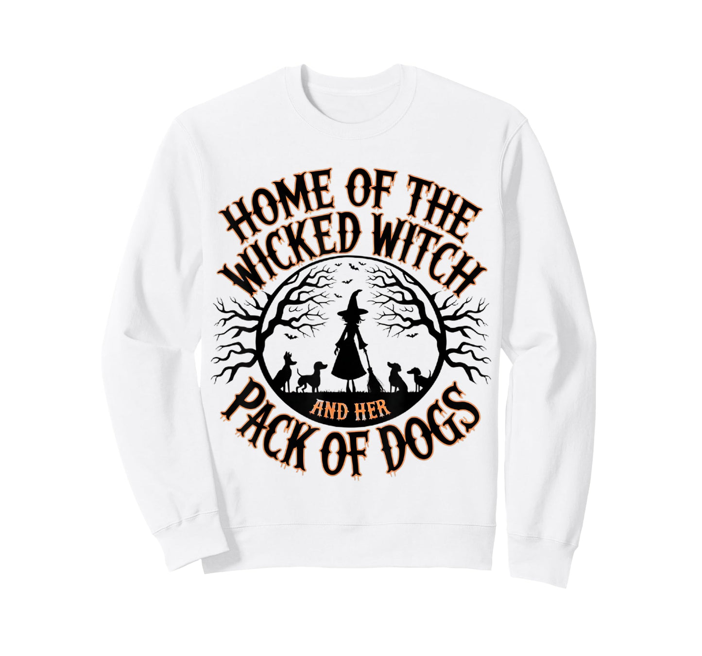 Home of the wicked witch and her pack of dog funny Halloween Men Women Kids T-Shirt