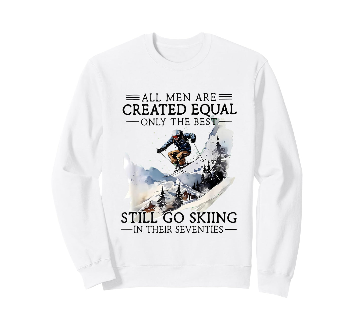 Men Still Go Skiing 70 Winter Sports Lover Skier T-Shirt