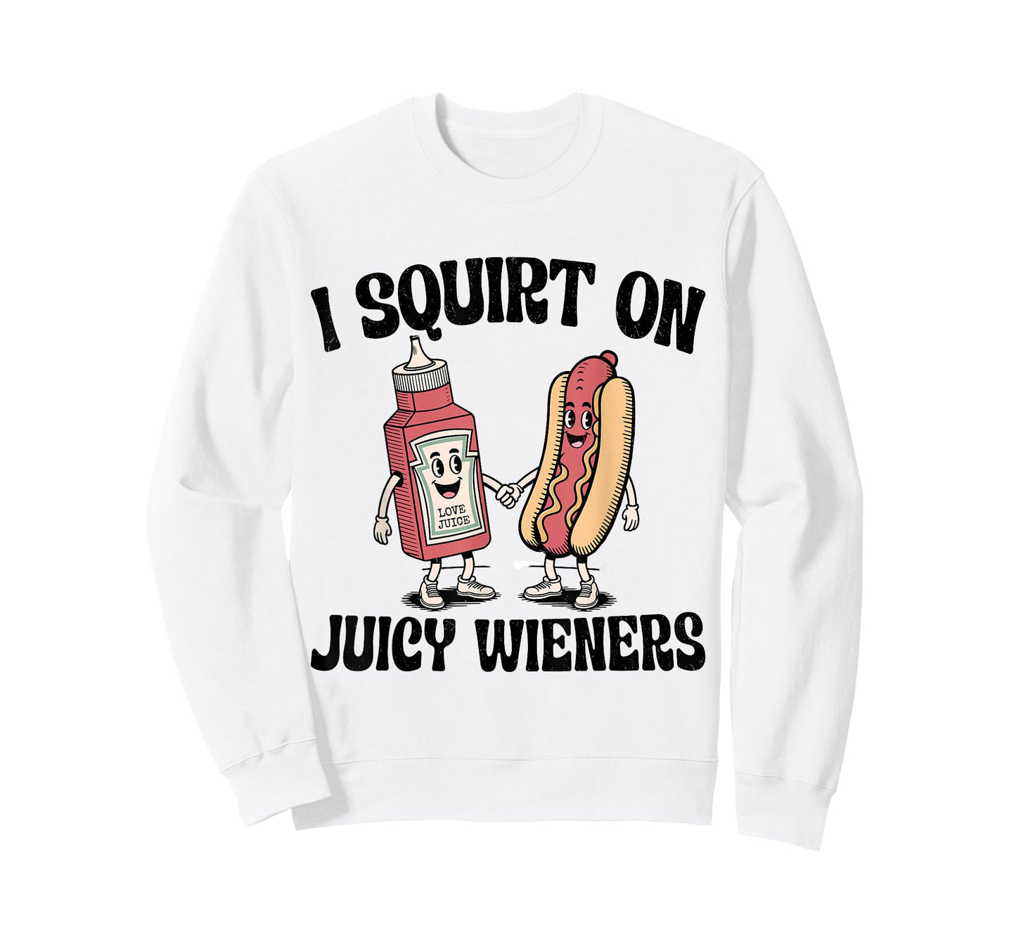 I Squirt On Juicy Wieners Hot Dog Funny Joke Retro Vintage T-Shirt