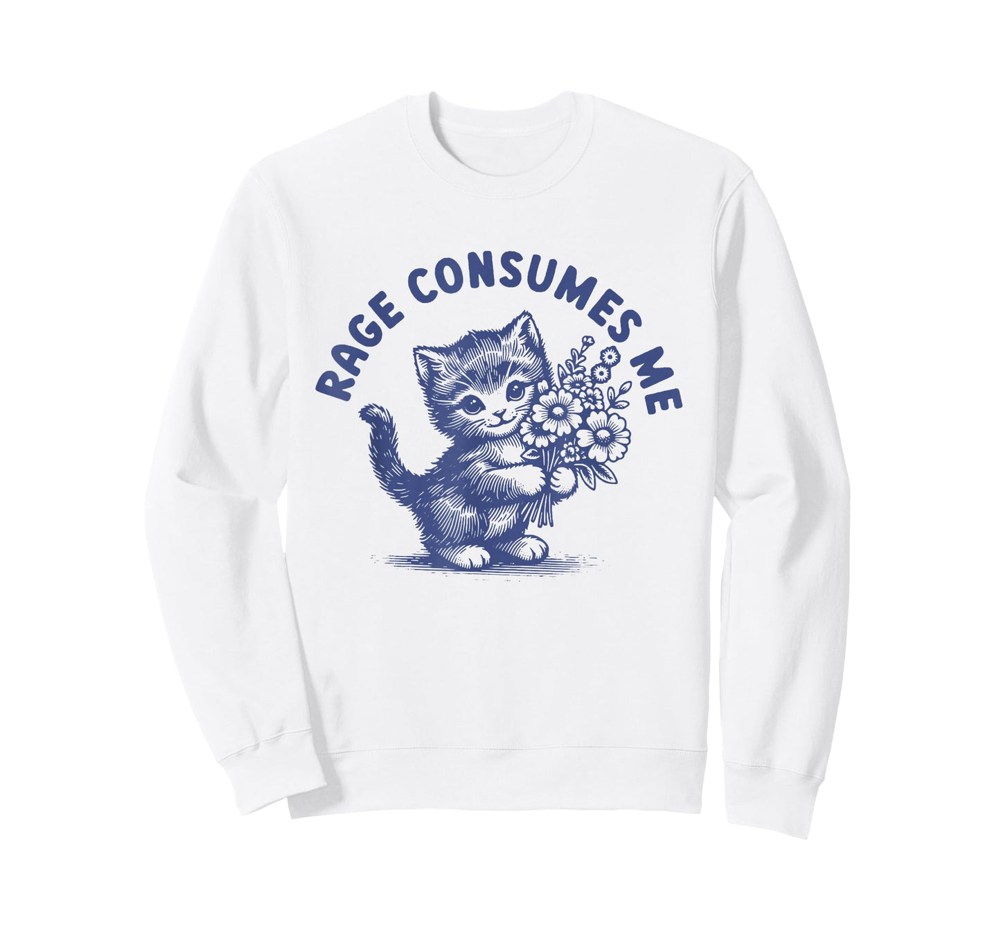 Rage Consumes Me Funny Cat Kitten Flower T-Shirt