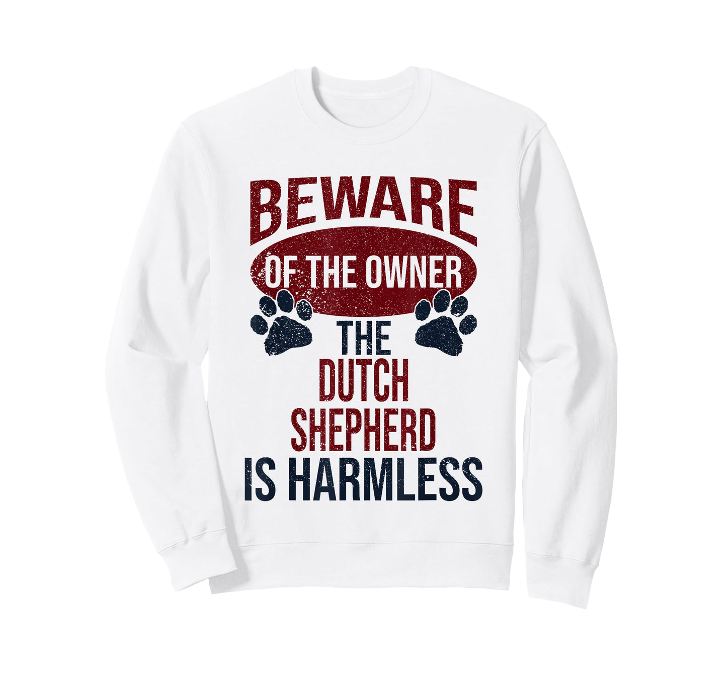 Beware - Dog Dad Dog Mom Dutch Shepherd Dog Owner T-Shirt
